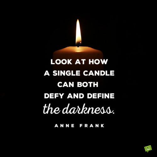 Anne Frank quote to inspire you.
