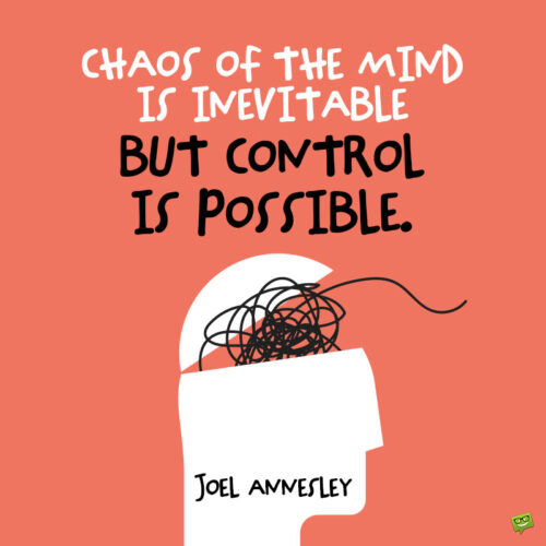 Quote about anxiety and control to note and share.