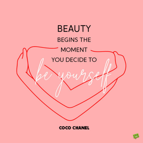 Coco Chanel quote to inspire you.