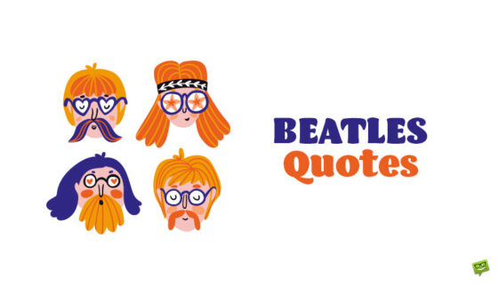 The Beatles quotes.