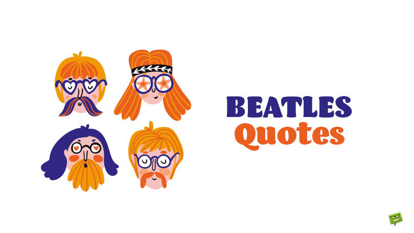 74 Undeniably Fab Quotes and Lyrics by the Beatles