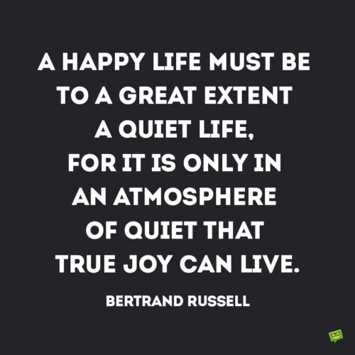 Life quote by Bertrand Russell to note and share.