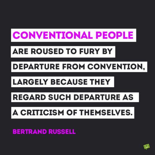 Bertrand Russell quote about society to note and share.