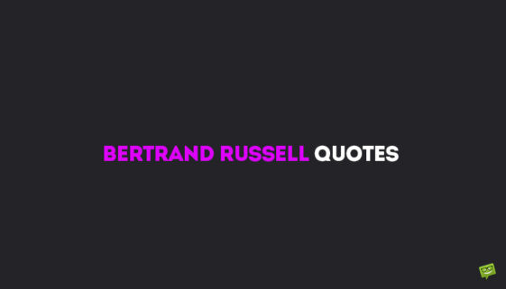 Bertrand Russell Quotes.