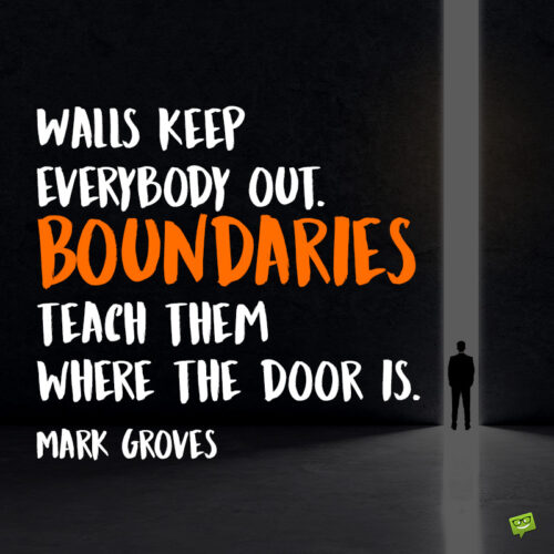 Boundaries quote to note and share.