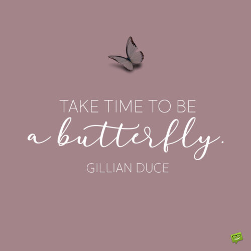 Butterfly Quote to note and share!