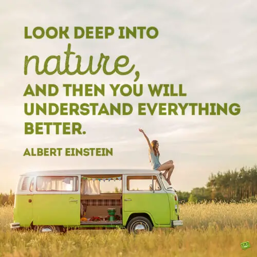 Great quote by Albert Einstein to caption your camping photo posts.