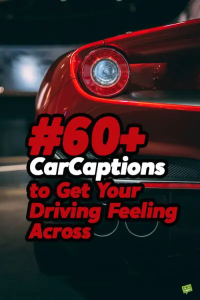 60+ car captions to get your driving feeling across.