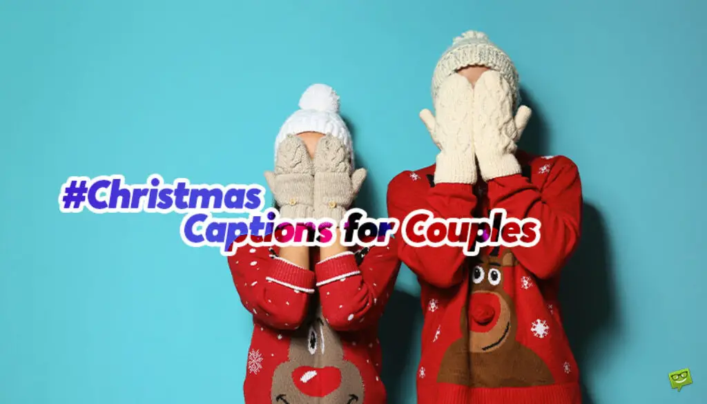 Christmas captions for couples.