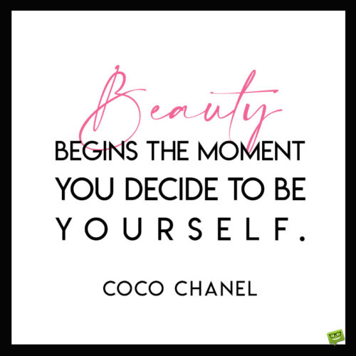 Coco Chanel beauty quote to note and share.