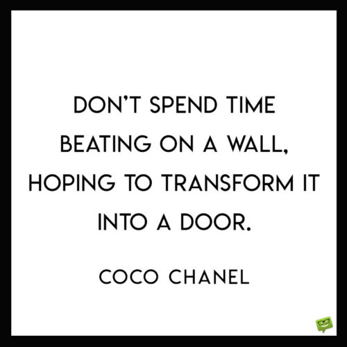 Coco Chanel life quote to note and share.