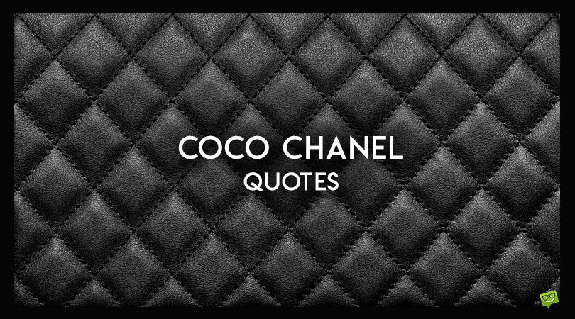 101 Coco Chanel Quotes About Life, Beauty and Style