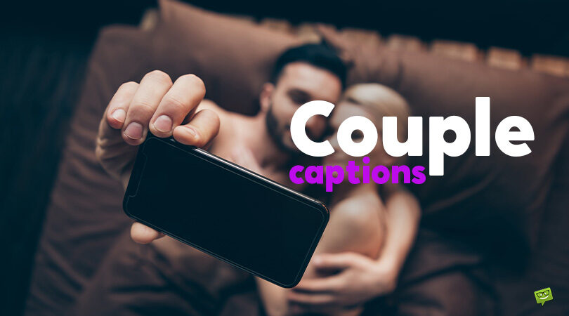 74 Couple Captions for Photos with your Relationship
