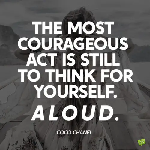 Motivational courage quote.