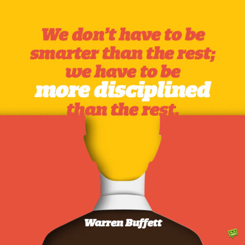 Self discipline quote to motivate us.