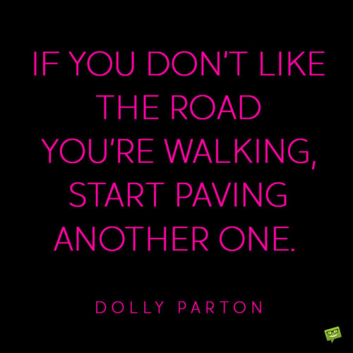 Inspirational Dolly Parton quote.