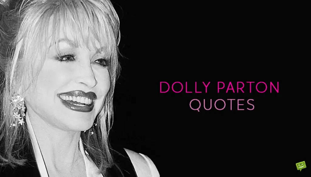 Dolly Parton Quotes.