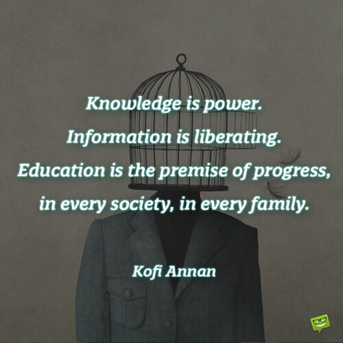Цитата из образования Кофи Аннана, чтобы вдохновить вас.