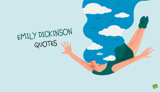 Emily Dickinson Quotes.