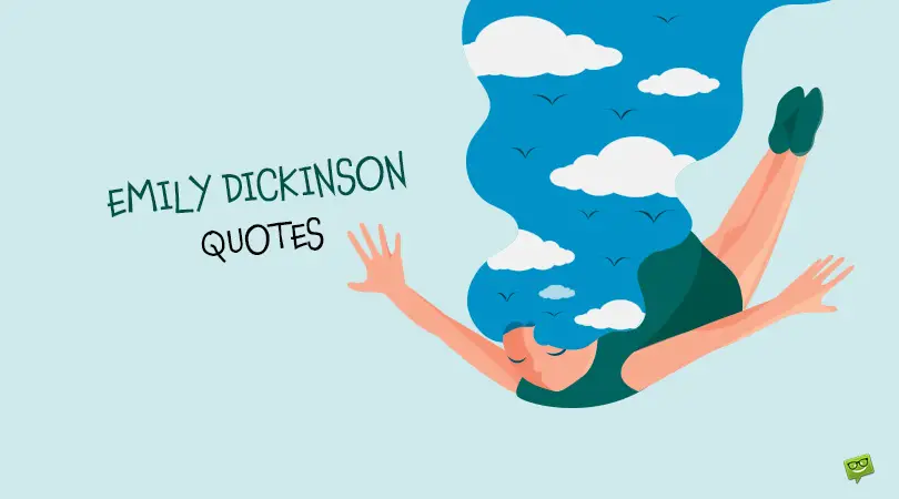 Emily Dickinson Quotes.