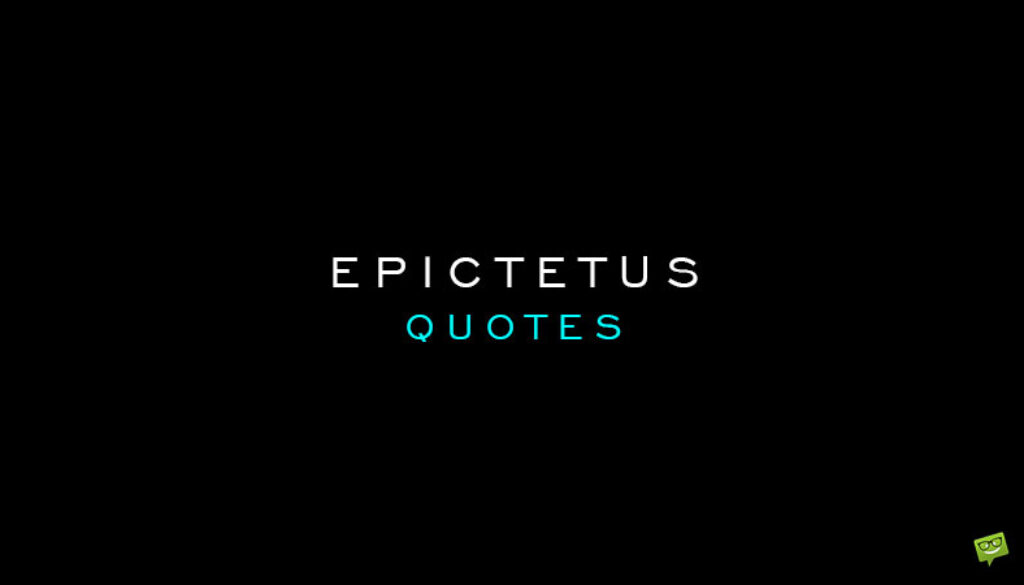 Epictetus Quotes