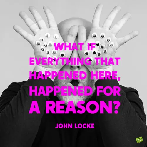 Everything happens for a reason quote to note and share.