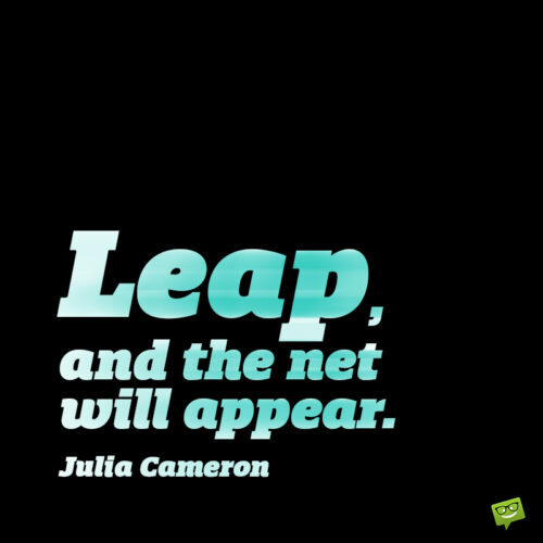 Leap of faith quote to inspire you.