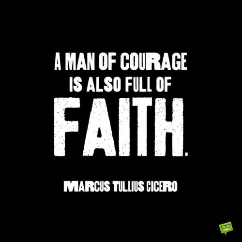 Famous faith quote to inspire you.