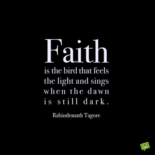 Faith quote to inspire you.