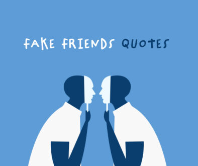 Fake friends quotes.
