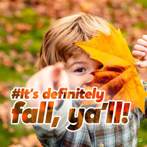 Funny autumn caption for photos with friends.