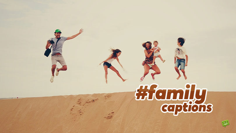 44 Cute & Funny Family Captions for Photos on Instagram