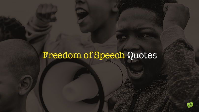 50 Freedom of Speech Quotes to Help You Free your Mind