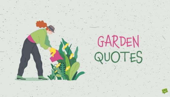 Garden Quotes.