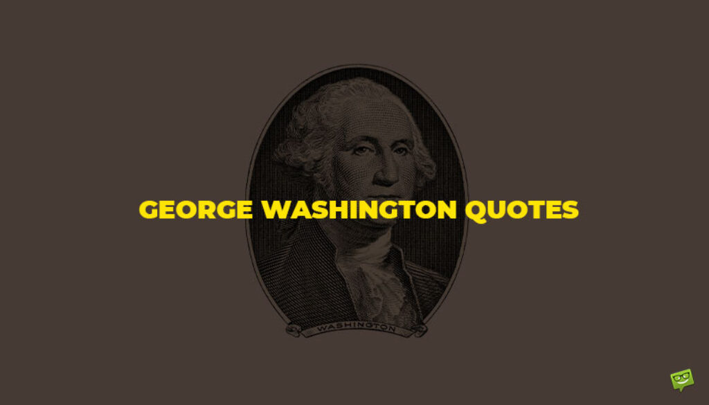 George Washington Quotes