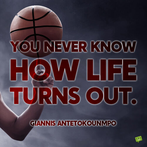 Giannis Antetokounmpo Inspirational Quote.