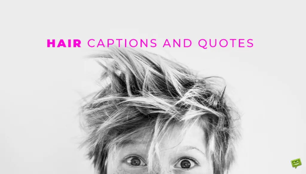 Hair Captions and Quotes