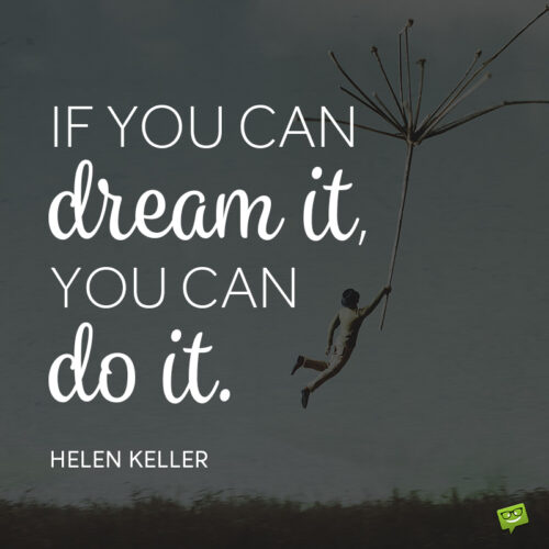 Helen Keller quote to inspire you.