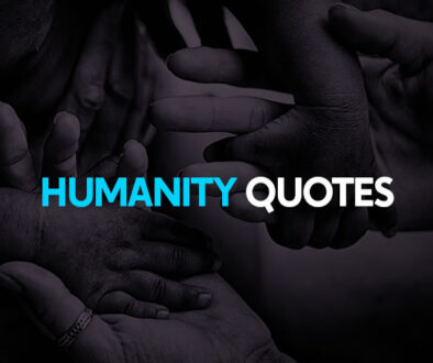 Humanity Quotes.