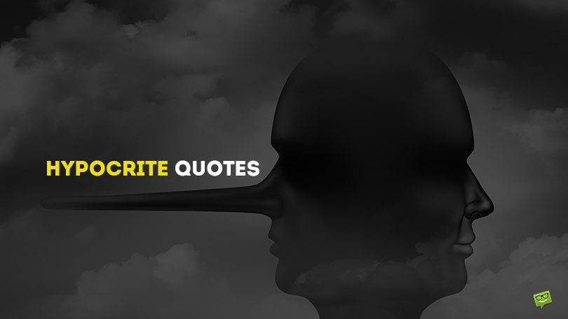 80 Powerful Hypocrite Quotes About the Dangers of Pretending