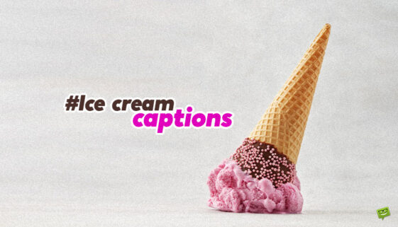 Ice cream Captions.
