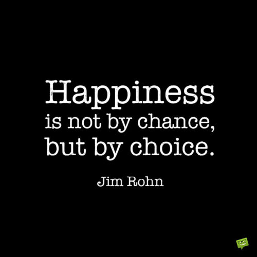 Jim Rohn Quote about choice.