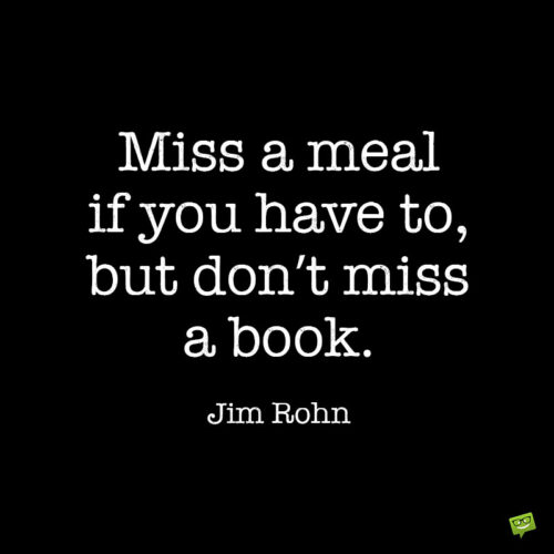 Jim Rohn Quote about reading to note and share.