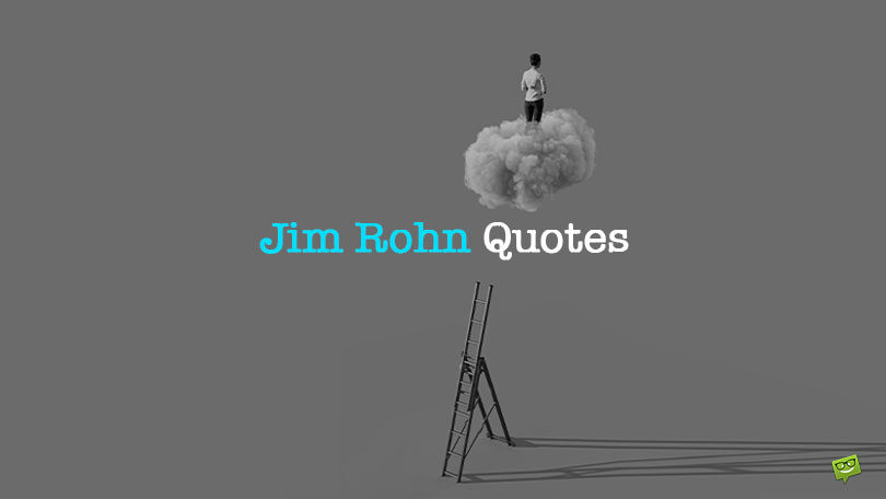75+ Jim Rohn Quotes That Tell it Like it is and Motivate Success