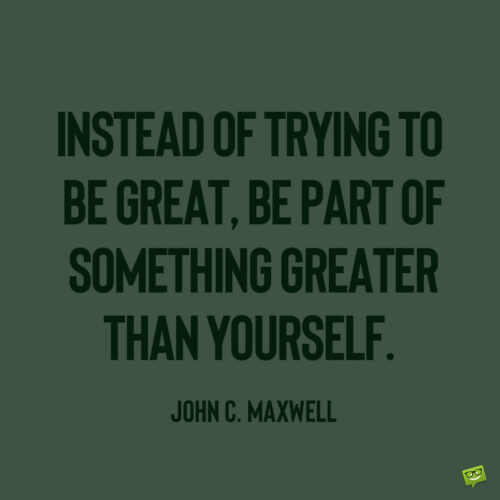 John C. Maxwell teamwork quote to note and share.