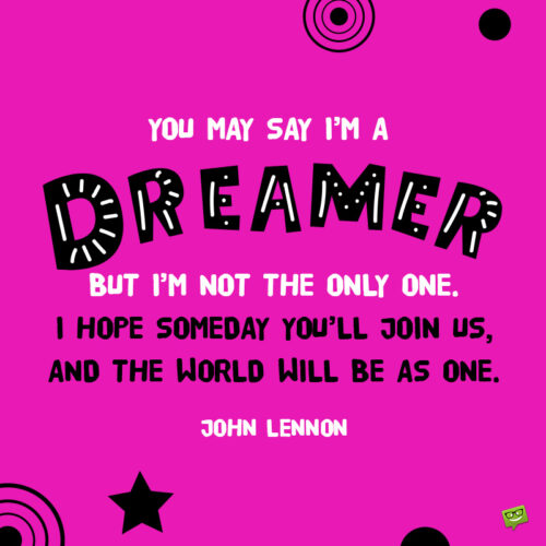 John Lennon quote to inspire you.