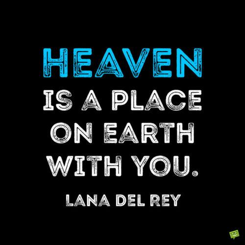 Lana Del Rey love quote to note and share.