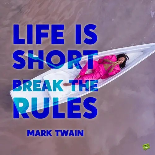 Mark Twain Quotes about life.