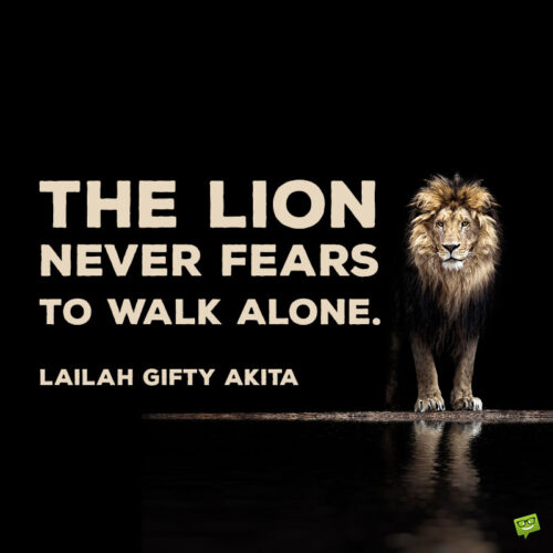 Lion quote to note and share.