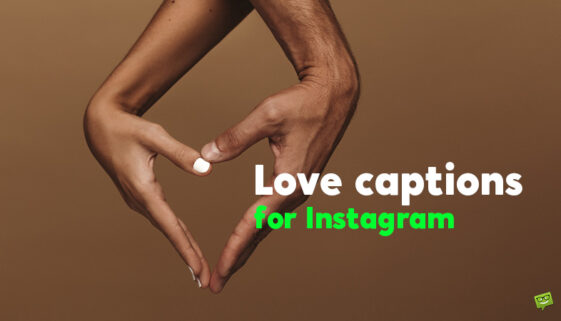 Love captions for Instagram.